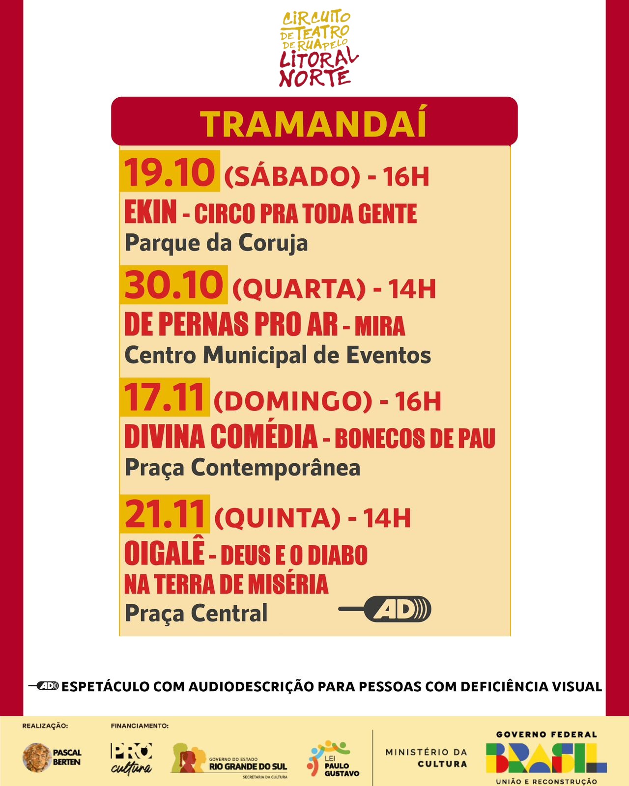 A Prefeitura Municipal de Tramandaí, por meio da Secretaria de Cultura, está promovendo o Circuito de Teatro de Rua em Tramandaí. O projeto é financiado pela Secretaria de Estado da Cultura, através da Lei Paulo Gustavo (LPG), com o objetivo de levar entretenimento e arte para a comunidade local.