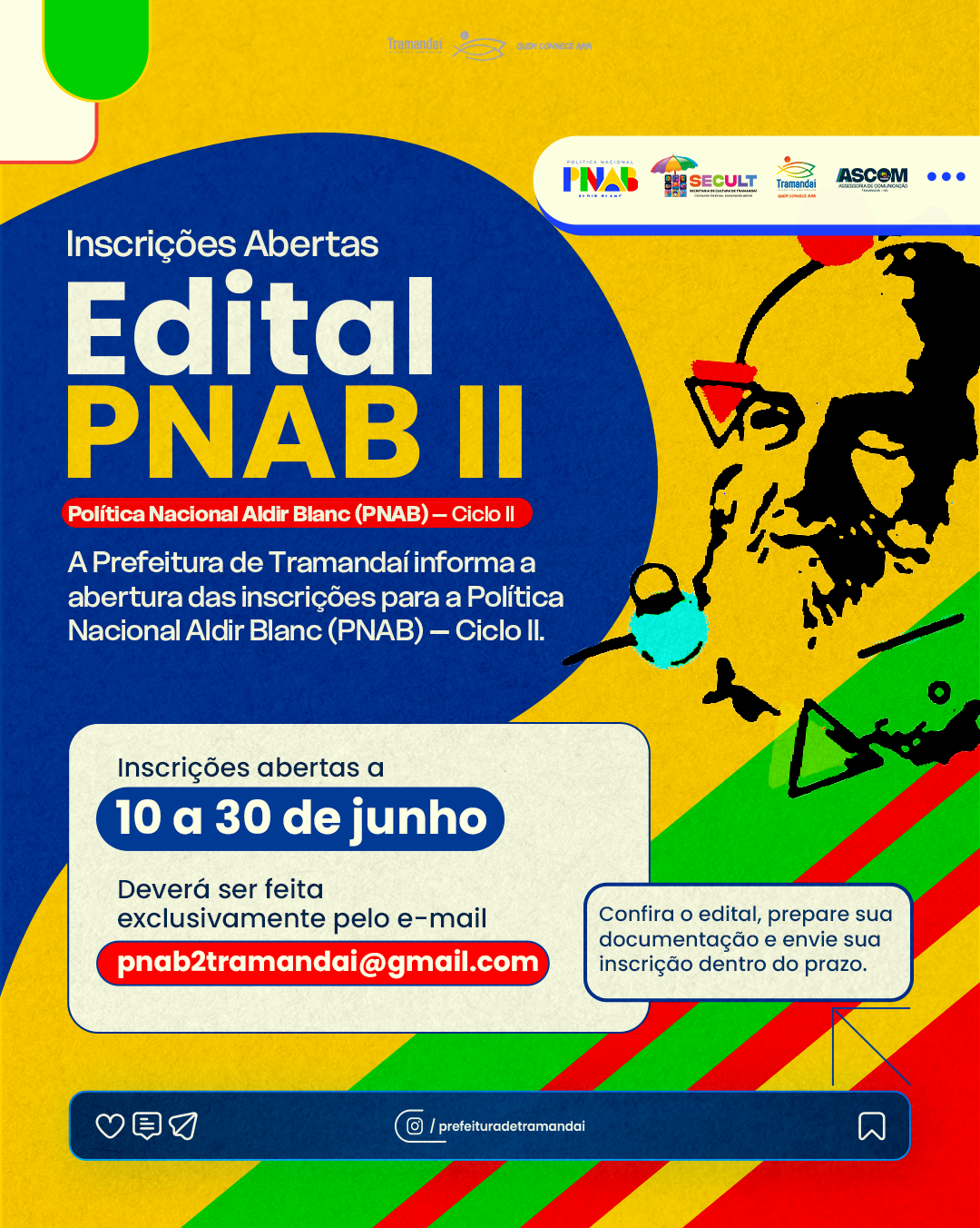 A Prefeitura de Tramandaí, por meio da Secretaria Municipal de Cultura e Economia Criativa, informa que estão abertas as inscrições para o Chamamento Público nº 001/2026 – Edital de Fomento à Execução de Ações Culturais (PNAB – Ciclo 2).