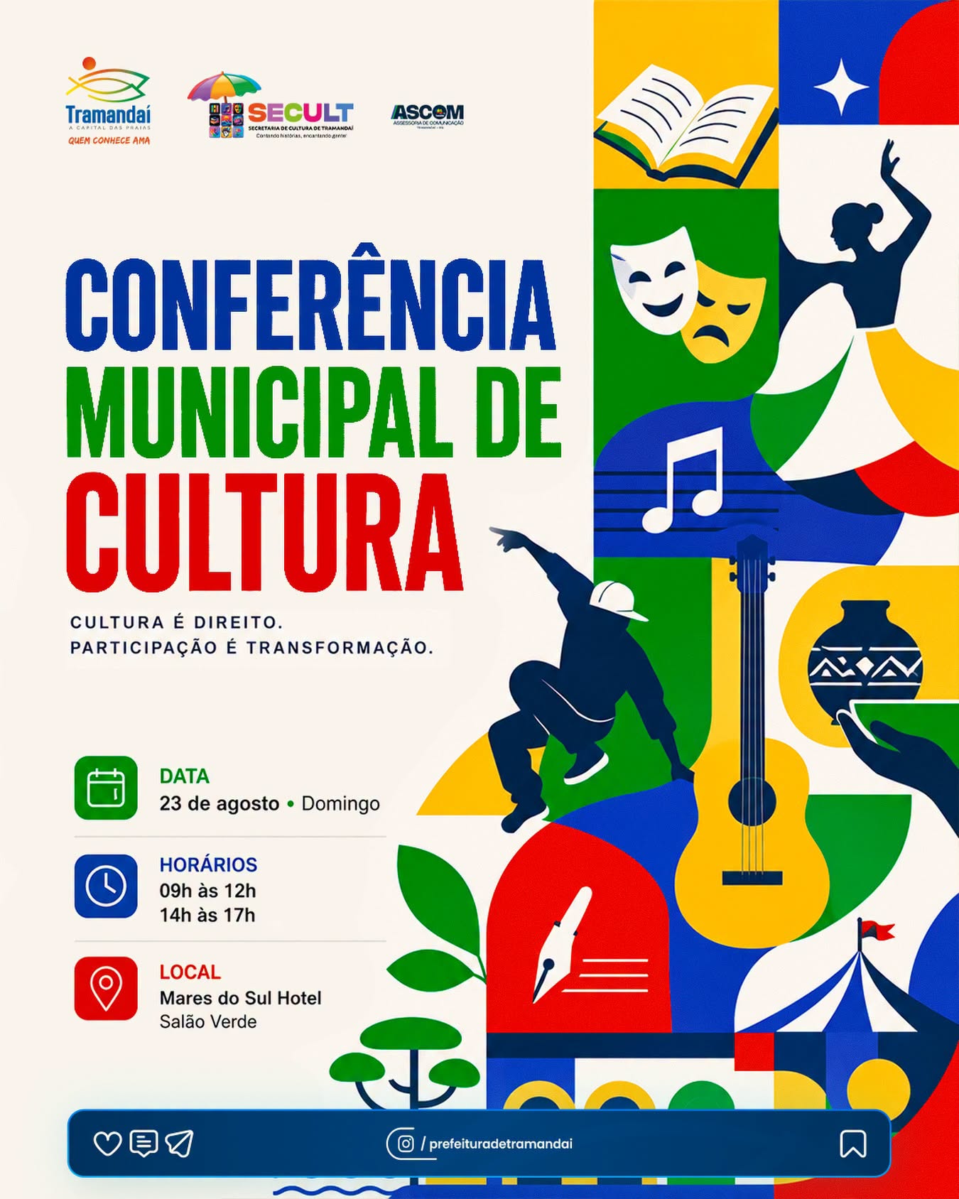 A Prefeitura de Tramandaí, por meio da Secretaria Municipal de Cultura e Economia Criativa, convida artistas, produtores culturais, agentes culturais e toda a comunidade para participar da Conferência Municipal de Cultura, um importante espaço de diálogo, aprendizado e construção de propostas para fortalecer a cultura em nosso município.